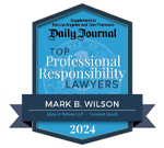 Supplement To The Los Angeles And San Francisco Daily Journal | Top Professional Responsibility Lawyers | Mark B. Wilson | Klein & Wilson LLP | Newport Beach | 2024