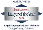 Mark B. Wilson - Best Lawyers® Lawyer of the Year 2027. Legal Malpractice Law - Plaintiffs, Orange County, California